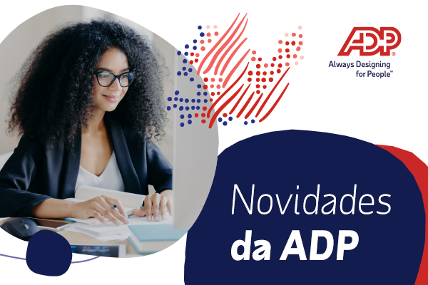 Publieditorial - ADP lança funcionalidades exclusivas no ADP eXpert que contribuem para um RH mais digital