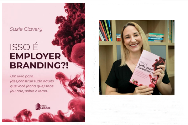 Suzie Clavery lança o primeiro livro brasileiro sobre employer branding